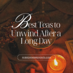 Bedtime Tea Ritual: Best Teas to Unwind After a Long Day
